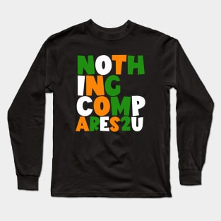 Nothing Compares 2u - Sinead O'Connor - Tricolour Long Sleeve T-Shirt